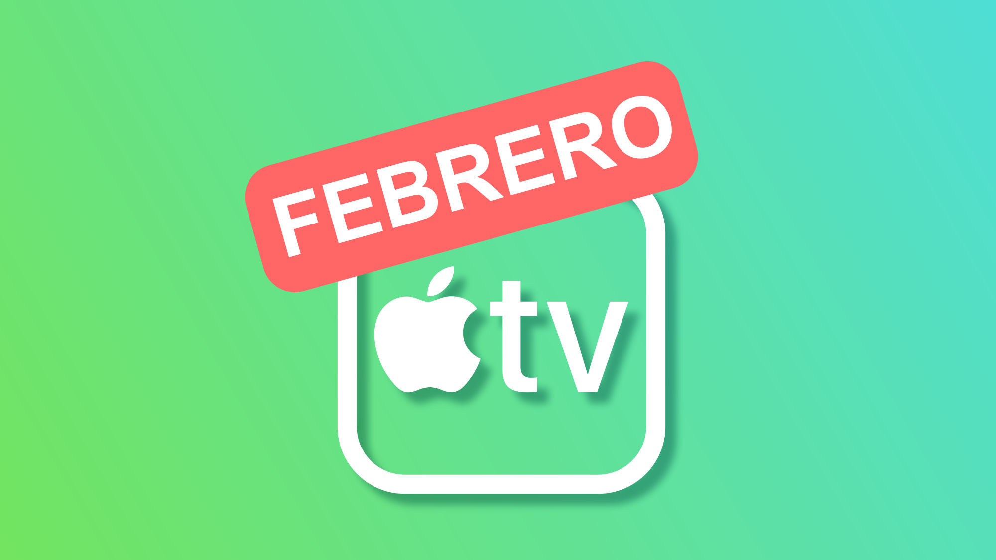 Todos los estrenos de Apple TV+ este febrero